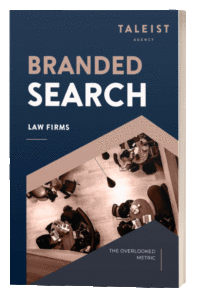 Taleist Law Firm Branded Search Report